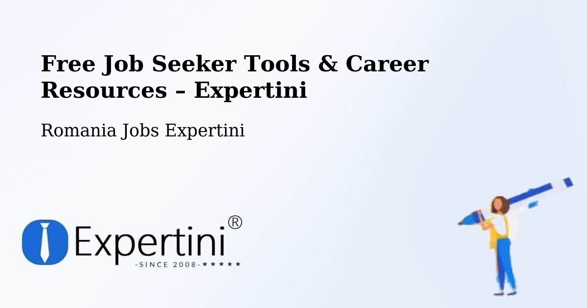 Free Job Seeker Tools & Career Resources – Vutcani - Vutcani, Romania Jobs Expertini