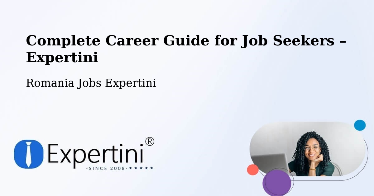 Career Guide for Job Seekers – Vutcani - Vutcani, Romania Jobs Expertini